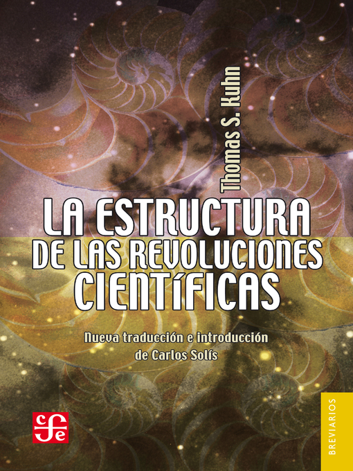 Title details for La estructura de las revoluciones científicas by Thomas Samuel Kuhn - Available